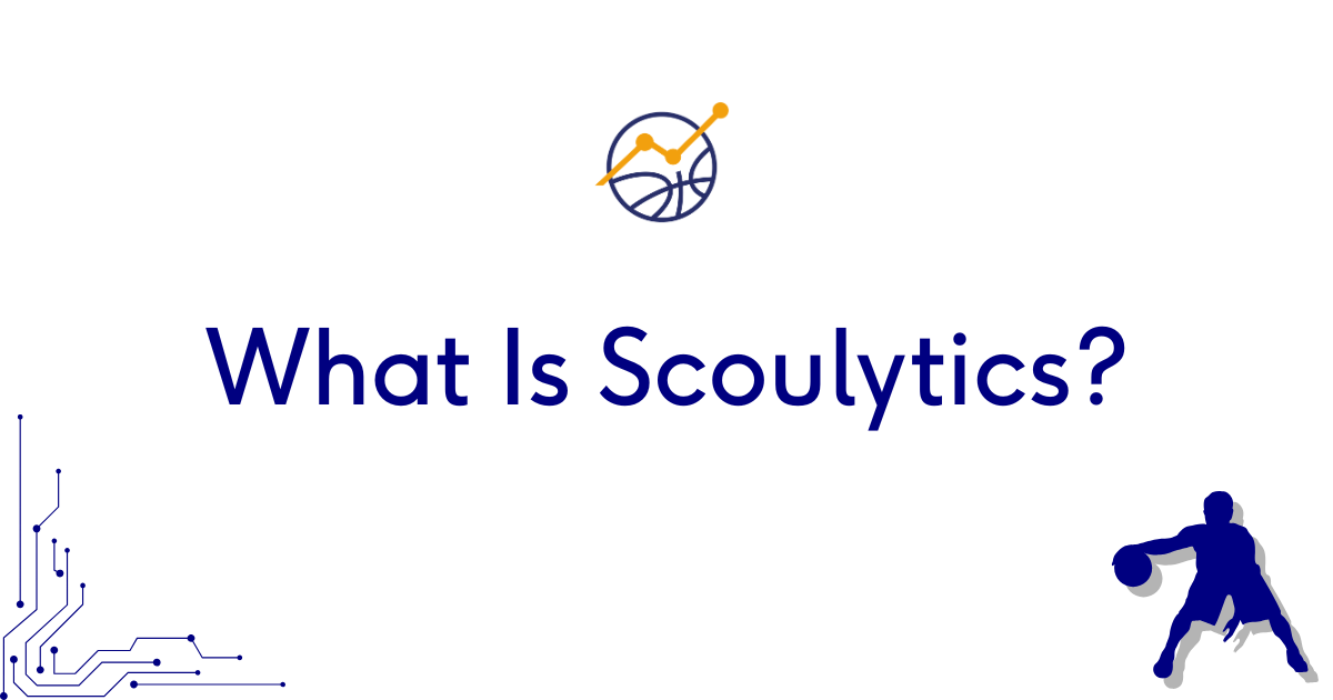 What Is Scoulytics? 